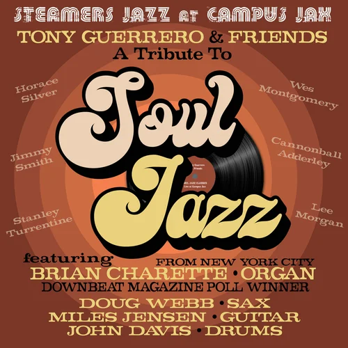 Tony Guerrero & Friends -&nbsp;A Tribute to Soul Jazz
