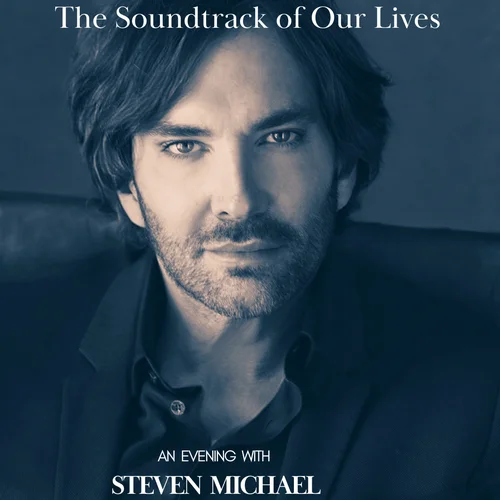 Every Story Has a Song - An Evening with Steven Michael