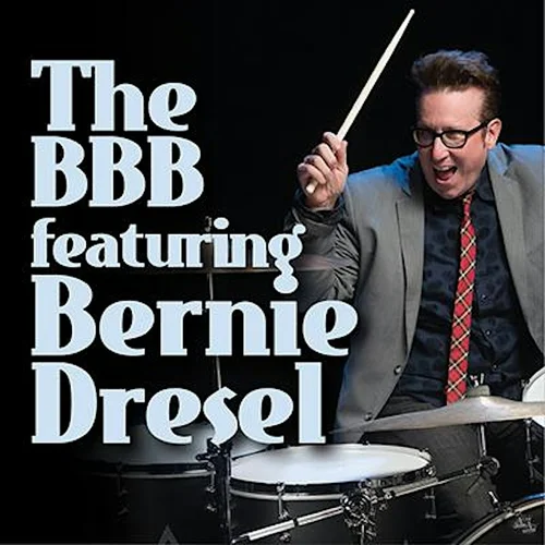 The BBB Featuring Bernie Dresel