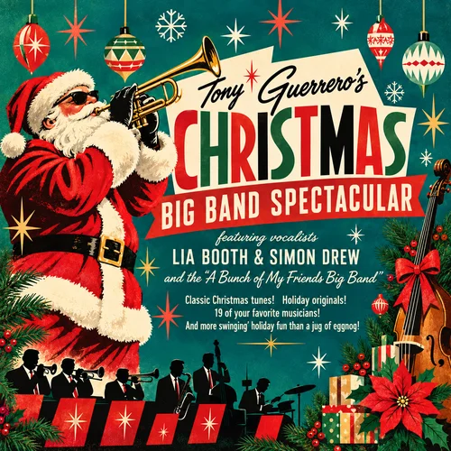 Tony Guerrero's Christmas Big Band Spectacular