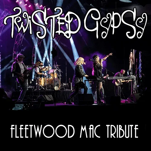 Twisted Gypsy&nbsp;Fleetwood Mac with a Twist!