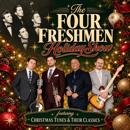 The Four Freshmen Holiday Show&nbsp;ft. Christmas Tunes & Their Classics