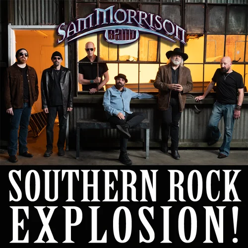 The Sam Morrison Band Presents:&nbsp;Southern Rock Explosion!